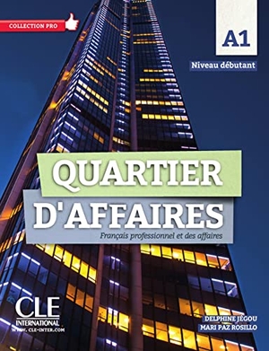 Quartier d'affaires débutant A1. Livre de l'étudiant avec DVD-ROM audio et vidéo inclus. Klett Sprachen GmbH, 2017.
