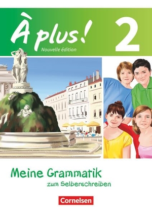 Herzog, Walpurga. À plus! Nouvelle édition. Band 2. Meine Grammatik zum Selberschreiben - Arbeitsheft. Cornelsen Verlag GmbH, 2016.