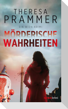 Mörderische Wahrheiten