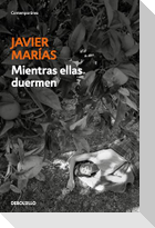Mientras Ellas Duermen / While Women Are Sleeping