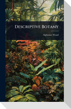 Descriptive Botany
