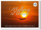 Emotionale Momente: Mallorca ist Urlaub. (Wandkalender 2025 DIN A2 quer), CALVENDO Monatskalender