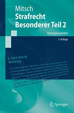 Mitsch, Wolfgang. Strafrecht, Besonderer Teil 2 - Vermögensdelikte. Springer Berlin Heidelberg, 2015.