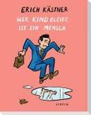 Wer Kind bleibt, ist ein Mensch