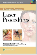 A Practical Guide to Laser Procedures