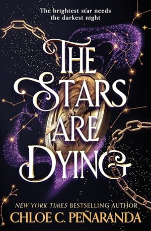 Peñaranda, Chloe C.. The Stars are Dying - The epic dark romantasy with star-crossed lovers and deadly trials - as seen on TikTok!. Headline, 2025.