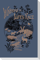 Winners in Life's Race (Yesterday's Classics)
