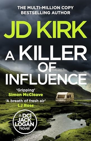 Kirk, Jd. A Killer of Influence. Canelo, 2024.