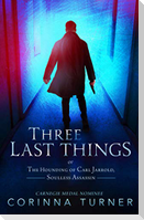 Three Last Things
