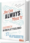 Ideenbuch Handlettering - You can always make it