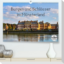 Burgen und Schlösser im Münsterland (Premium, hochwertiger DIN A2 Wandkalender 2023, Kunstdruck in Hochglanz)