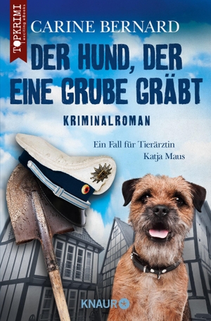 Bernard, Carine. Der Hund, der eine Grube gräbt - Kriminalroman. Droemer Knaur, 2018.