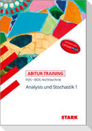 STARK Abitur-Training FOS/BOS - Mathematik Bayern 11. Klasse Nichttechnik, Band 1