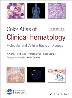 Hoffbrand, A Victor / Vyas, Paresh et al. Color Atlas of Clinical Hematology - Molecular and Cellular Basis of Disease. Wiley, 2019.