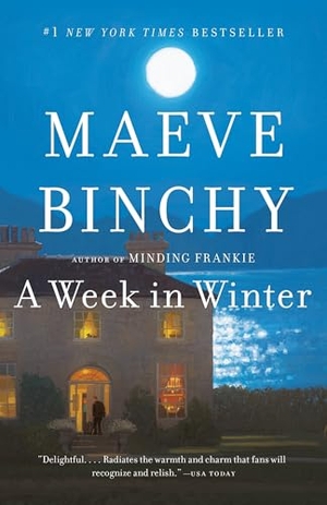 Binchy, Maeve. A Week in Winter. Random House, 2014.