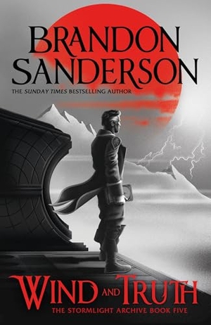 Sanderson, Brandon. Wind and Truth - The brand new epic Stormlight Archive novel from the international bestseller. Orion Publishing Co, 2024.