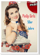 PinUp Girls 50er Jahre (Wandkalender 2024 DIN A4 hoch), CALVENDO Monatskalender
