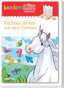 bambinoLÜK. 4/5/6 Jahre - Vorschule Rechnen lernen mit dem Einhorn