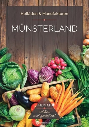 Rickling, Matthias. Münsterland Hofläden - Heimat erleben, genießen und entdecken!. Wartberg Verlag, 2025.