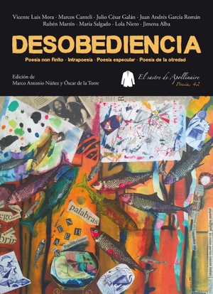 García Román, Juan Andrés / Mora, Vicente Luis et al. Desobediencia. El Sastre de Apollinaire, 2020.