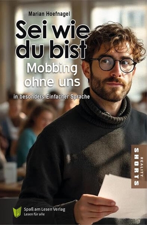 Hoefnagel, Marian. Sei wie du bist - In besonders Einfacher Sprache. Spaß am Lesen Verlag, 2026.
