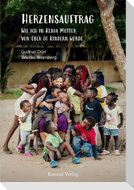 Herzensauftrag. Wie ich in Kenia Mutter von über 80 Kindern wurde