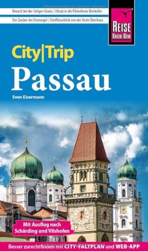 Eisermann, Sven. Reise Know-How CityTrip Passau mit Ausflug nach Schärding und Vilshofen - Reiseführer Passau mit Stadtplan und kostenloser Web-App. Reise Know-How Rump GmbH, 2026.
