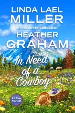 Lael Miller, Linda / Heather Graham. In Need of a Cowboy. Kensington Publishing Corporation, 2025.