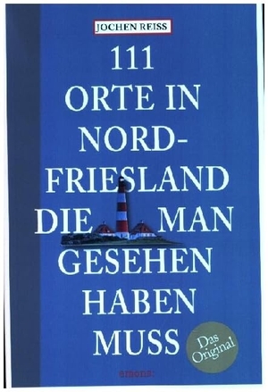 Reiss, Jochen. 111 Orte in Nordfriesland, die man gesehen haben muss. Emons Verlag, 2024.