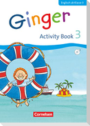 Ginger 3. Schuljahr. Activity Book mit Audio-CD und Minibildkarten