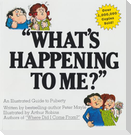 What's Happening To Me?