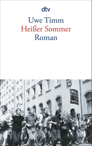 Timm, Uwe. Heißer Sommer. dtv Verlagsgesellschaft, 1998.