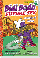 Didi Dodo, Future Spy