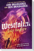 Into the Fire