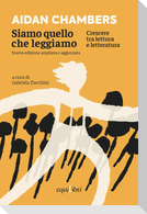 Siamo quello che leggiamo. Crescere tra lettura e letteratura