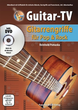 Pomaska, Reinhold. Guitar-TV: Gitarrengriffe für Pop & Rock - Akkordbuch mit Grifftabelle für einfache Akkorde, Barrégriffe und Powerchords, inkl. Akkordaufbau. Pomaska-Brand, Druck, 2009.