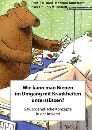 Münstedt, Karsten / Karl Philipp Münstedt. Wie kann man Bienen im Umgang mit Krankheiten unterstützen? - Salutogenetische Konzepte in der Imkerei. Shaker Verlag, 2016.