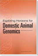 Exploring Horizons for Domestic Animal Genomics