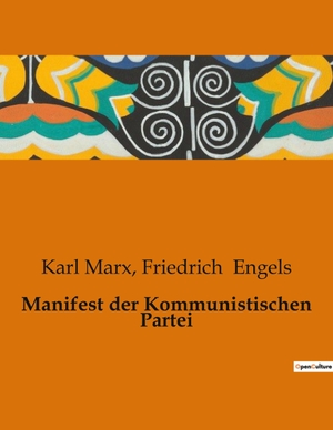 Engels, Friedrich / Karl Marx. Manifest der Kommunistischen Partei. Culturea, 2023.