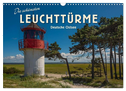 Die schönsten Leuchttürme - Deutsche Ostsee (Wandkalender 2024 DIN A3 quer), CALVENDO Monatskalender