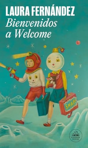 Fernández, Laura. Bienvenidos a Welcome. Random House, 2019.