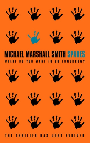 Smith, Michael Marshall. Spares. HarperCollins Publishers, 1998.