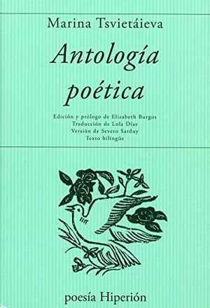 Tsvetaeva, Marina Ivanovna. Antología poética. Hiperión, 2005.