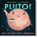 Pluto!