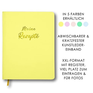 Meine Rezepte zitronengelb - Großes Rezeptbuch zum Selberschreiben in gelb im Leder-Look mit Register und Platz für Fotos, liniert. YUNA, 2022.