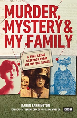 Farrington, Karen. Murder, Mystery and My Family - A True-Crime Casebook from the Hit BBC Series. Random House UK, 2020.