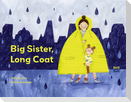 Big Sister, Long Coat