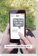 Hey God, Can We Talk?