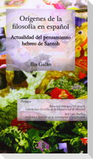 Orígenes de la filosofía en español : actualidad del pensamiento hebreo de Santob