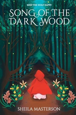 Masterson, Sheila. Song of the Dark Wood. Sheila Masterson, 2024.